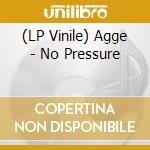(LP Vinile) Agge - No Pressure vinile