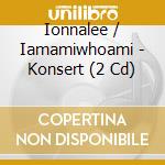 Ionnalee / Iamamiwhoami - Konsert (2 Cd) cd