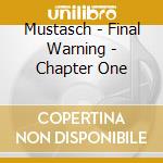 Mustasch - Final Warning - Chapter One cd