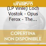 (LP Vinile) Loch Vostok - Opus Ferox - The Great Escape (Silver Vinyl) vinile