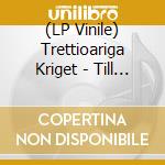 (LP Vinile) Trettioariga Kriget - Till Horisonten vinile