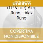 (LP Vinile) Alex Runo - Alex Runo cd