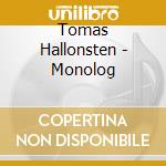 Tomas Hallonsten - Monolog cd
