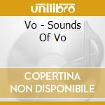 Vo - Sounds Of Vo cd