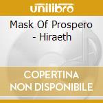 Mask Of Prospero - Hiraeth cd