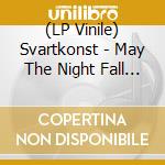 (LP Vinile) Svartkonst - May The Night Fall (Gold/Black Marbled Vinyl Lp) vinile