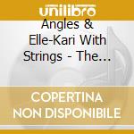 Angles & Elle-Kari With Strings - The Death Of Kalypso cd