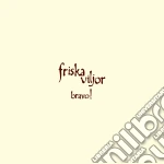 (LP Vinile) Friska Viljor - Bravo! vinile