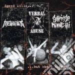 (LP Vinile) Verbal Abuse / Scheisse Minnelli/ Shining - Speed Kills But Whos Dying? Split vinile