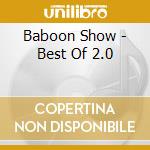 Baboon Show - Best Of 2.0 cd