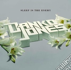 Danko Jones - Sleep Is The Enemy (Ltd Ed) cd musicale di Jones Danko