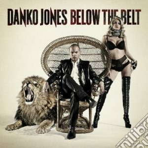 (LP Vinile) Danko Jones - Below The Belt lp vinile di Danko Jones