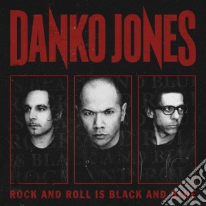 (LP Vinile) Danko Jones - Rock And Roll Is Back And Blue lp vinile di Danko Jones