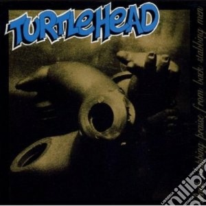 Turtlehead - Back Slapping Praise From Back Stabbing cd musicale di TURTLEHEAD