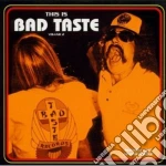 This Is Bad Taste Volume 2 cd