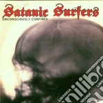 Satanic Surfers - Unconsiously Confined cd