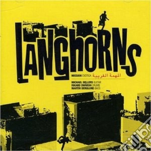 Langhorns - Mission Exotica cd musicale di LANGHORNS