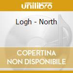 Logh - North cd musicale di LOGH