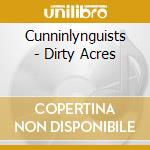 Cunninlynguists - Dirty Acres cd