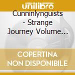 Cunninlynguists - Strange Journey Volume One cd