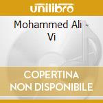 Mohammed Ali - Vi cd musicale di Mohammed Ali