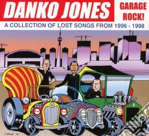 Danko Jones - Garage Rock cd musicale di Danko Jones