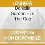 Daniella Gordon - In The Gap cd
