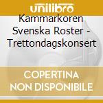 Kammarkoren Svenska Roster - Trettondagskonsert cd