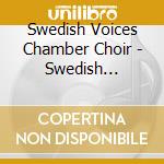 Swedish Voices Chamber Choir - Swedish Rhapsody cd