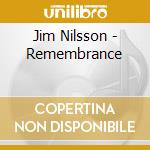 Jim Nilsson - Remembrance cd