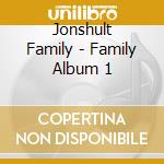 Jonshult Family - Family Album 1 cd