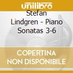 Stefan Lindgren - Piano Sonatas 3-6 cd
