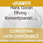 Hans Goran Elfving - Konsertpianist: Om En Resa cd