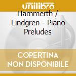 Hammerth / Lindgren - Piano Preludes cd
