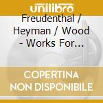 Freudenthal / Heyman / Wood - Works For Viola & Piano cd