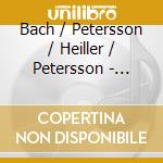Bach / Petersson / Heiller / Petersson - Dancing Pipes cd