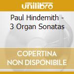 Paul Hindemith - 3 Organ Sonatas cd