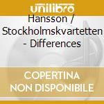 Hansson / Stockholmskvartetten - Differences cd