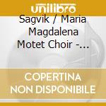 Sagvik / Maria Magdalena Motet Choir - Missa Maria Magdalena cd