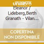 Eleanor / Lideberg,Berth Granath - Vilan Vid Vagen cd musicale