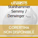 Stahlhammer Semmy / Derwinger - Svenskt Sekelskifte cd