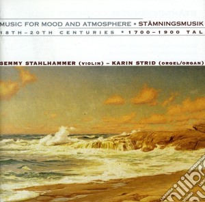 Music For Mood And Atmosphere: Stamningsmusik cd musicale di Semmy Stahlhammer