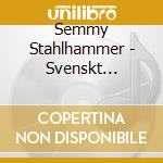 Semmy Stahlhammer - Svenskt Sekelskifte 3 & 4 (2 Cd) cd musicale