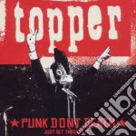 Topper - Punk Don't Death (just Get Through It) cd