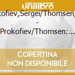 Prokofiev,Sergei/Thomsen,Tini - Prokofiev/Thomsen: Peter Und Der Wolf cd musicale di Prokofiev,Sergei/Thomsen,Tini