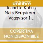 Jeanette Kohn / Mats Bergstrom - Vaggvisor I Oredans Tid cd
