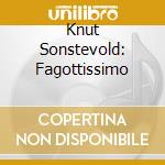 Knut Sonstevold: Fagottissimo cd musicale