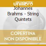 Johannes Brahms - String Quintets cd