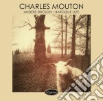 Mouton, Charles - Pieces For Baroque Lute - Anders Ericson, Lute