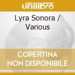 Lyra Sonora / Various cd musicale di Daphne
